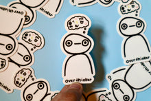 Load image into Gallery viewer, Overthinker sticker (shnurb)
